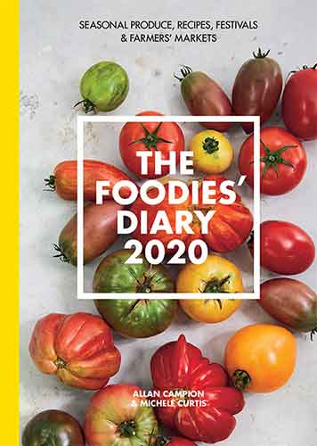 The 2020 Foodies' Diary: Seasonal produce, recipes, festivals and farmers' markets