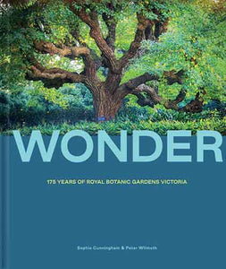 Wonder: 175 Years of the Royal Botanic Gardens