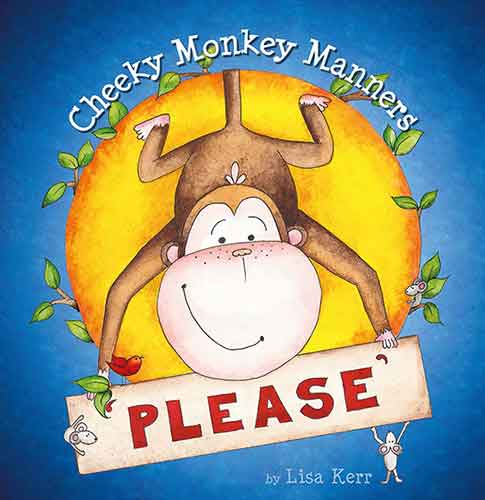 Cheeky Monkey Manners: Please