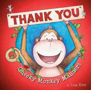 Cheeky Monkey Manners: Thank You