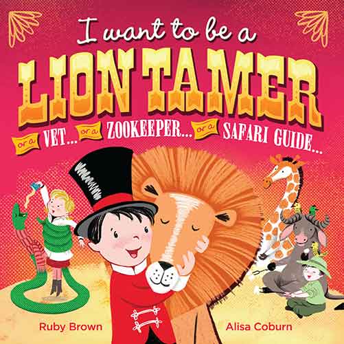 I want to be a Lion Tamer