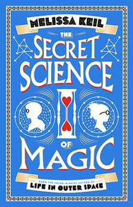 The Secret Science of Magic