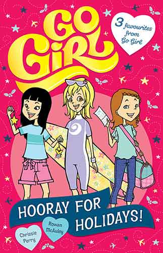 Hooray for Holidays!: Three favourites from Go Girl!