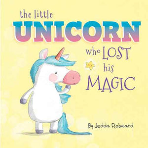 The Little Unicorn Who Lost His Magic