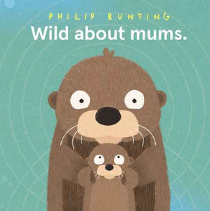 Wild About Mums