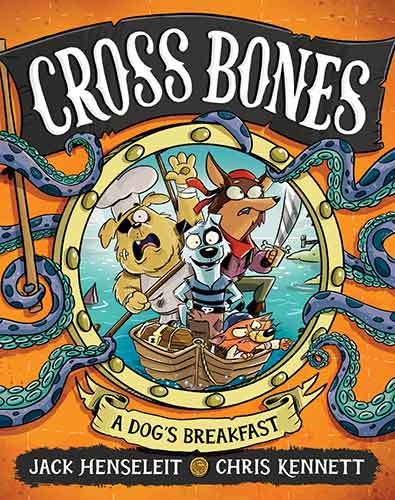 Cross Bones: A Dog's Breakfast: Cross Bones #1