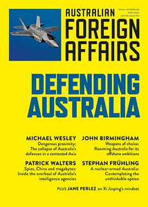 Defending Australia: Australian Foreign Affairs Issue 4