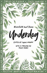 Underdog: #LoveOZYA Short Stories