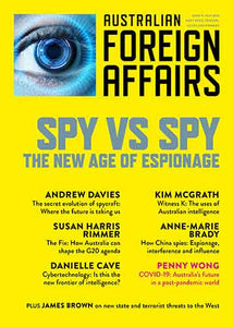 Spy vs Spy: The New Age of Espionage: Australian Foreign Affairs 9