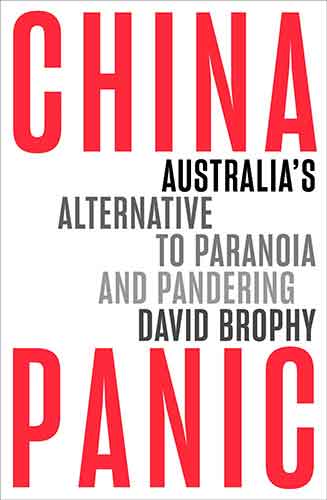 China Panic: Australia's Alternative to Paranoia and Pandering