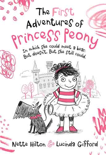 The First Adventures of Princess Peony: In which she could meet a bear. But doesn't. But she still could.