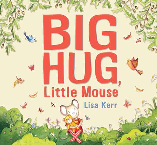 Big Hug, Little Mouse