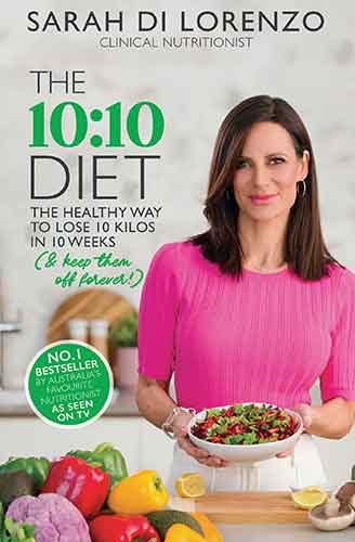 The 10:10 Diet: The Healthy Way to Lose 10 Kilos in 10 Weeks (& keep them off forever!)