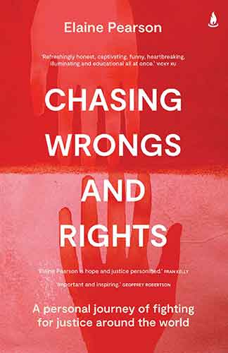 Chasing Wrongs and Rights: My Experience Defending Human Rights Around the World