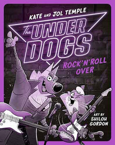 The Underdogs Rock 'N' Roll Over: Underdogs #4