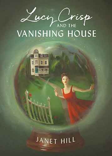 Lucy Crisp and the Vanishing House