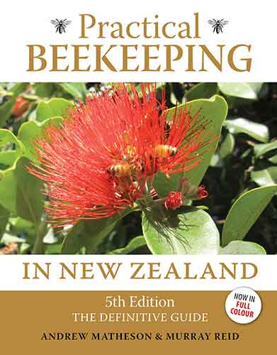 Practical Beekeeping in New Zealand: The Definitive Guide