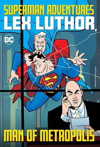 Superman Adventures: Lex Luthor, Man of Metropolis