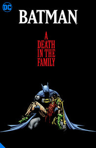 Batman A Death in the Family The Deluxe Edition