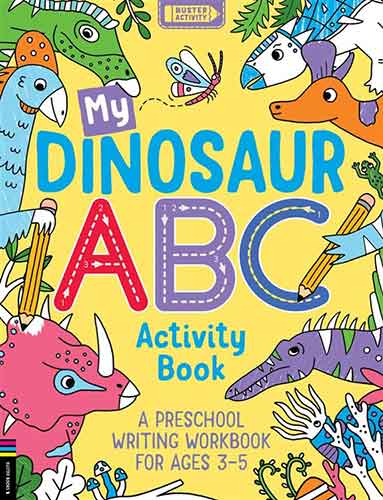 My Dinosaur ABC Activity Book: A Preschool Writing Workbook for Ages 3–5