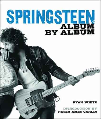 Bruce Springsteen: Album by Album