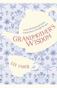 Grandmother's Wisdom