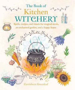 The Book of Kitchen Witchery