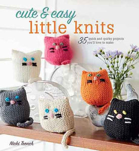 Cute & Easy Little Knits