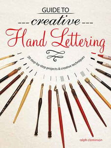 Guide to Creative Handlettering: Over 20 step-by-step projects & creative techniques