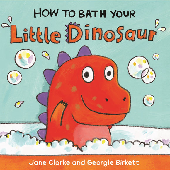 How to Bath Your Little Dinosaur