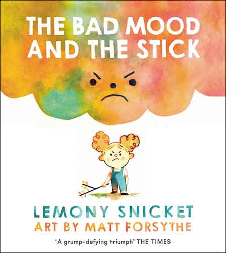 The Bad Mood and the Stick