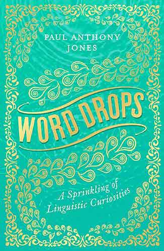 Word Drops: A Sprinkling of Linguistic Curiosities