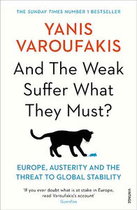 And the Weak Suffer What They Must?
