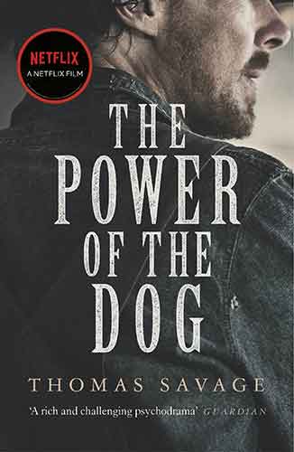 The Power of the Dog: NOW AN OSCAR NOMINATED FILM STARRING BENEDICT CUMBERBATCH
