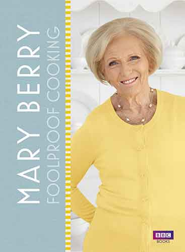 Mary Berry: Foolproof Cooking