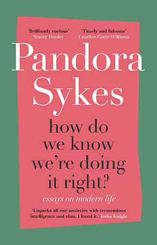 How Do We Know We're Doing It Right?: the Sunday Times bestseller