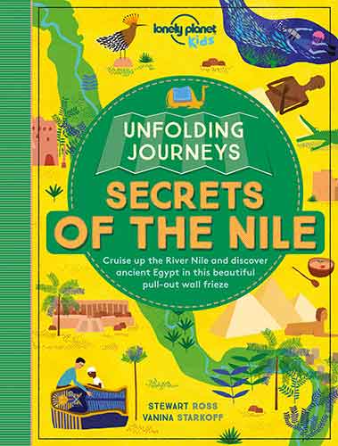Lonely Planet Kids Unfolding Journeys - Secrets of the Nile