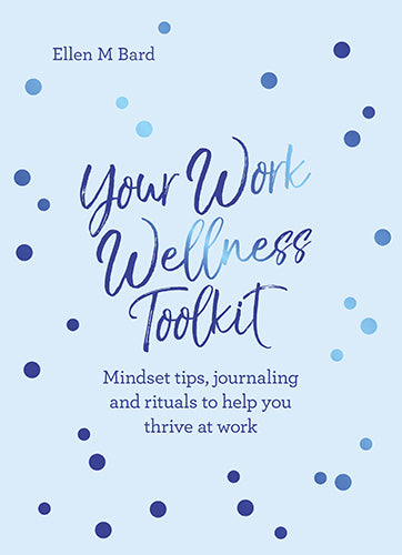 Your Work Wellness Toolkit