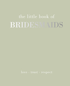 The Little Book of Bridesmaids