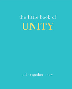 The Little Book of Unity: All Together Now