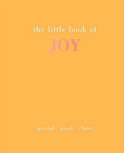 The Little Book of Joy: Spread Good Cheer