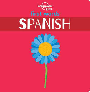 Lonely Planet Kids First Words - Spanish