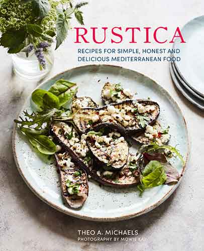 Rustica: Delicious Recipes for Village-style Mediterranean food