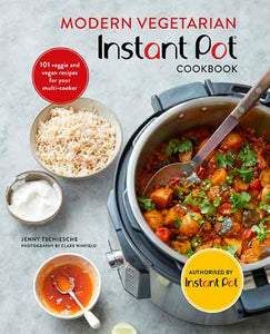 Modern Vegetarian Instant Pot® Cookbook