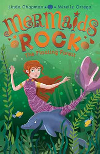 The Floating Forest: Mermaids Rock Book 2