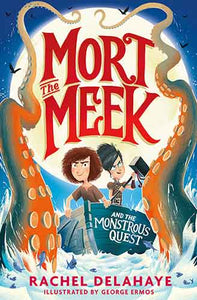 Mort the Meek: The Monstrous Quest