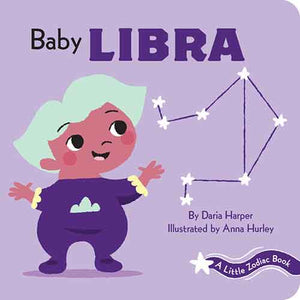 A Little Zodiac Book: Baby Libra: A Little Zodiac Book