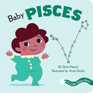 A Little Zodiac Book: Baby Pisces: A Little Zodiac Book