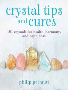 Crystal Tips and Cures