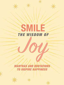 Smile: The Wisdom of Joy